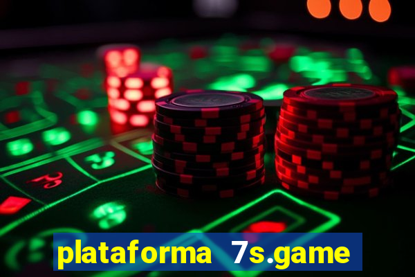 plataforma 7s.game paga mesmo